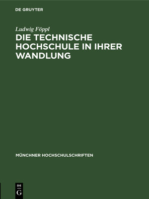 cover image of Die technische Hochschule in ihrer Wandlung